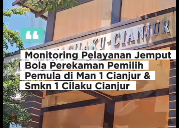 Monitoring Pelayanan Jemput Bola Perekaman Pemilih Pemula di SMKN 1 Cianjur dan MAN 1 Cianjur